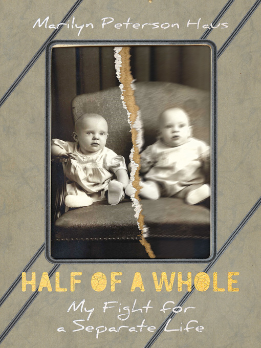 Title details for Half of a Whole by Marilyn Peterson Haus - Available